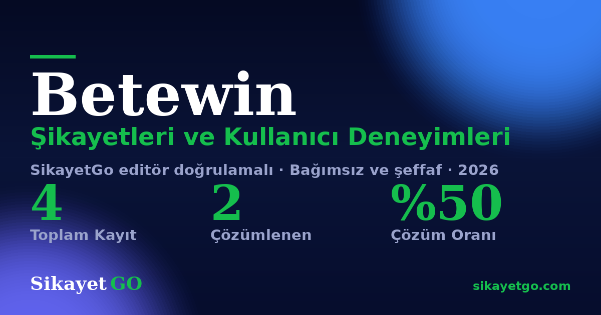 Betewin şikayet sayfası kart görseli