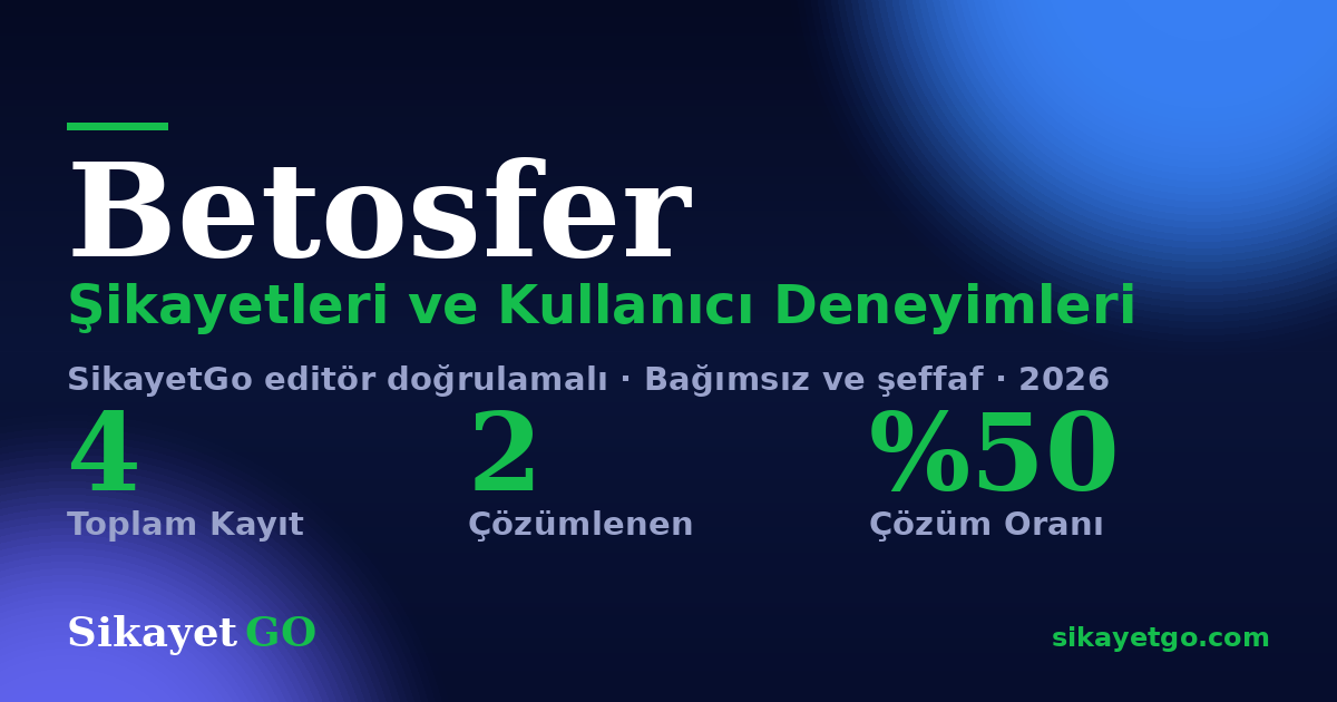 Betosfer şikayet sayfası kart görseli