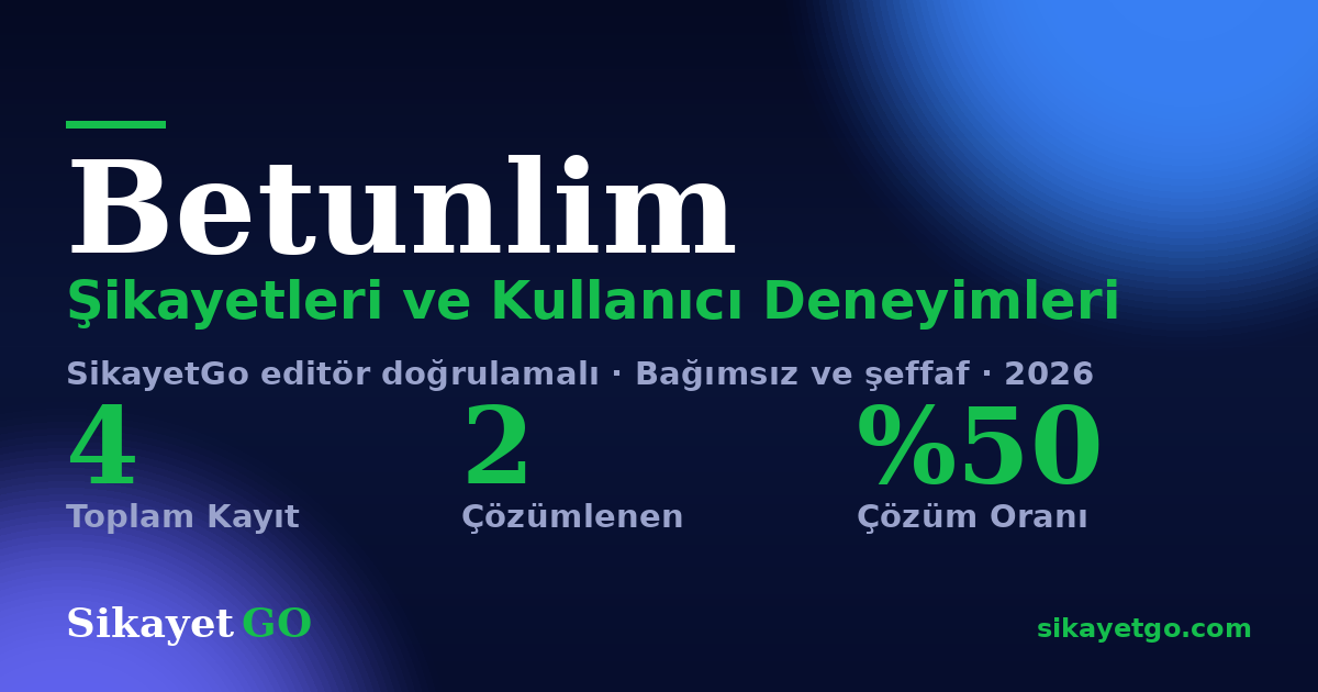 Betunlim şikayet sayfası kart görseli
