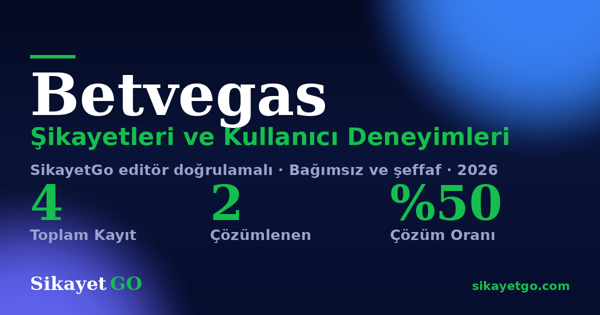 Betvegas şikayet sayfası kart görseli