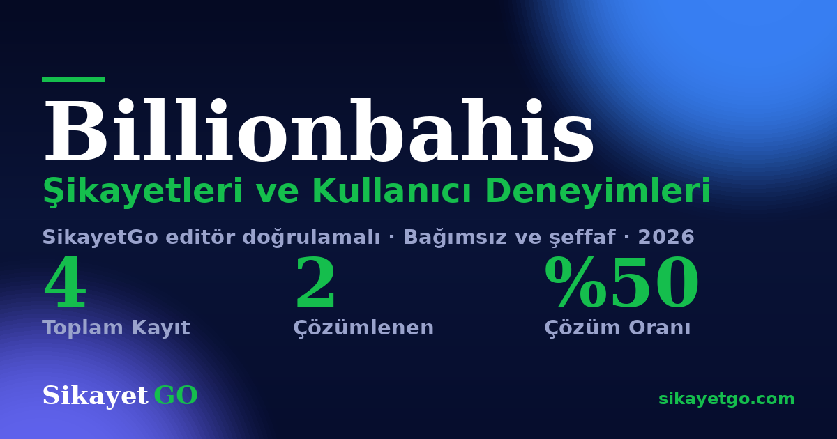 Billionbahis şikayet sayfası kart görseli