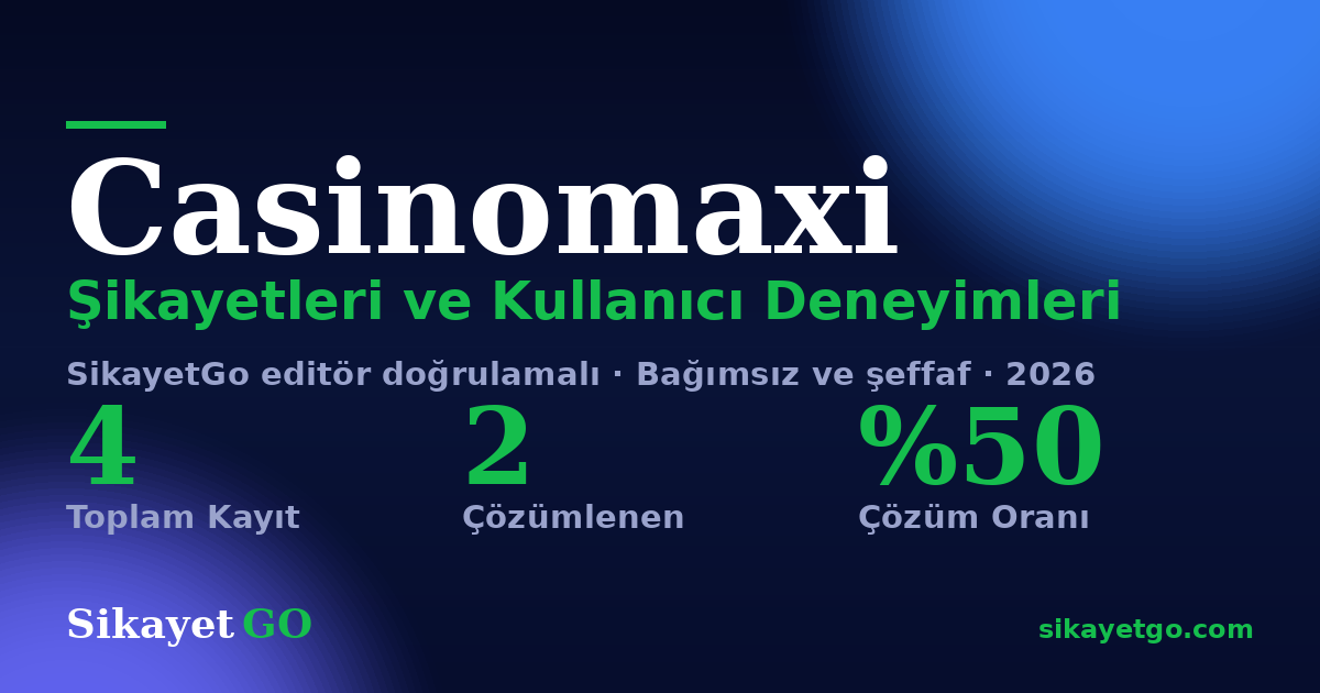 Casinomaxi şikayet sayfası kart görseli