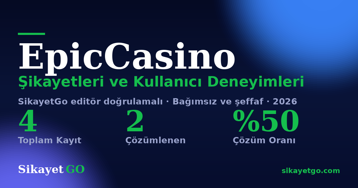 EpicCasino şikayet sayfası kart görseli