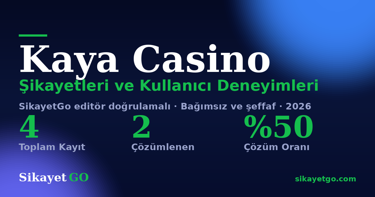 Kaya Casino şikayet sayfası kart görseli