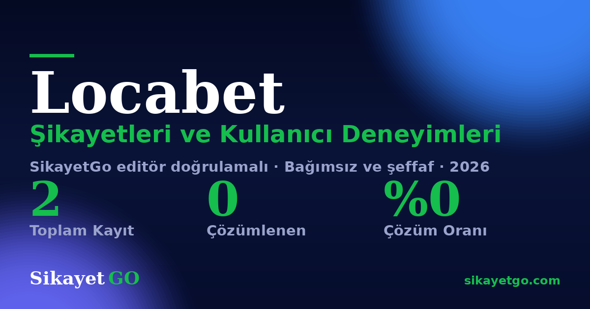 Locabet şikayet sayfası kart görseli