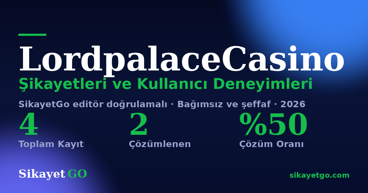 LordpalaceCasino şikayet sayfası kart görseli