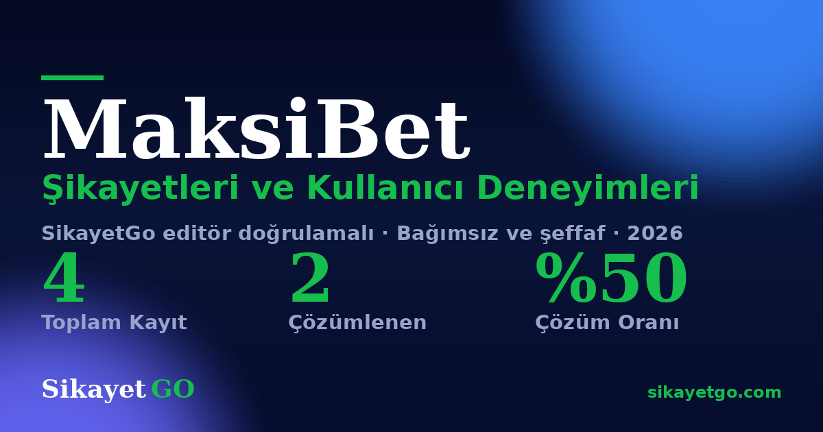MaksiBet şikayet sayfası kart görseli