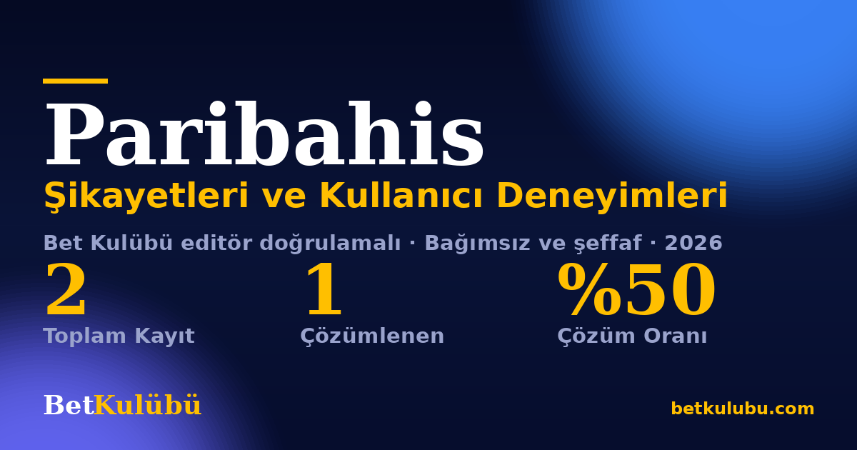 Paribahis şikayet sayfası kart görseli