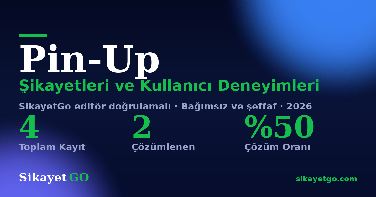 Pin-Up şikayet sayfası kart görseli