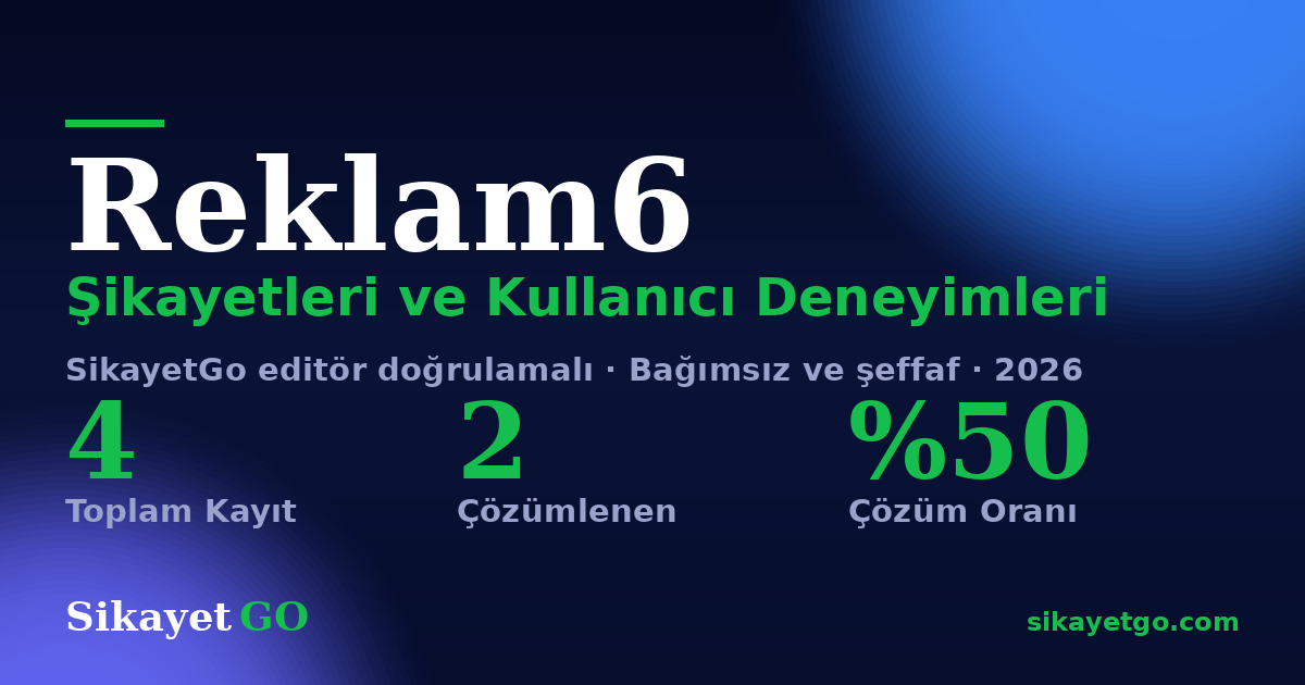Reklam6 şikayet sayfası kart görseli