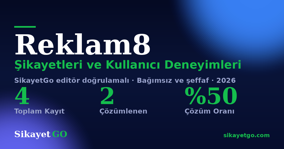 Reklam8 şikayet sayfası kart görseli