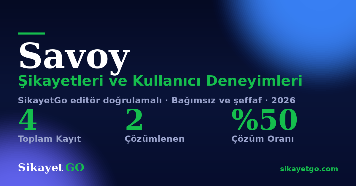 Savoy şikayet sayfası kart görseli