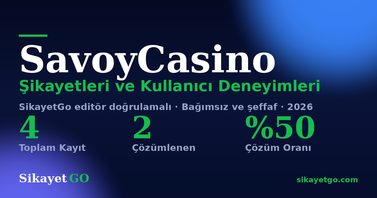SavoyCasino şikayet sayfası kart görseli