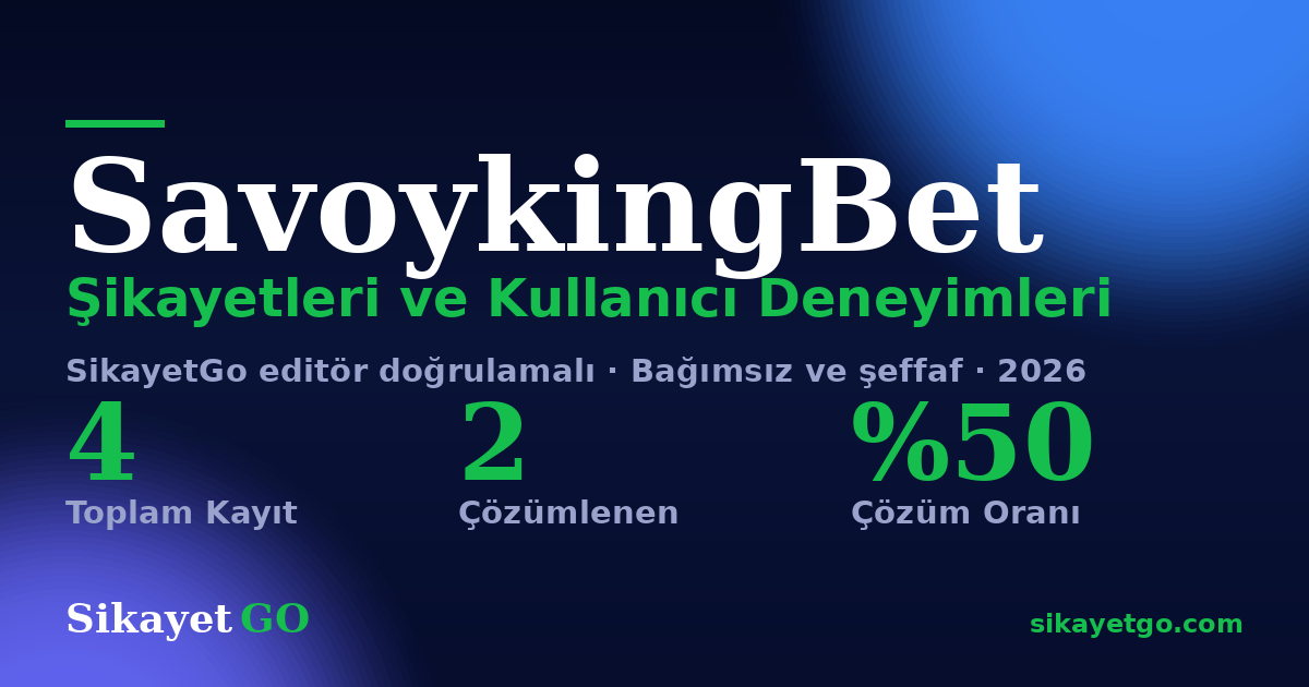SavoykingBet şikayet sayfası kart görseli