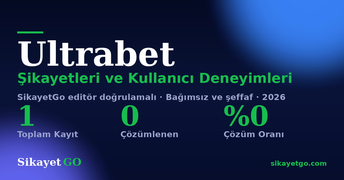 Ultrabet şikayet sayfası kart görseli
