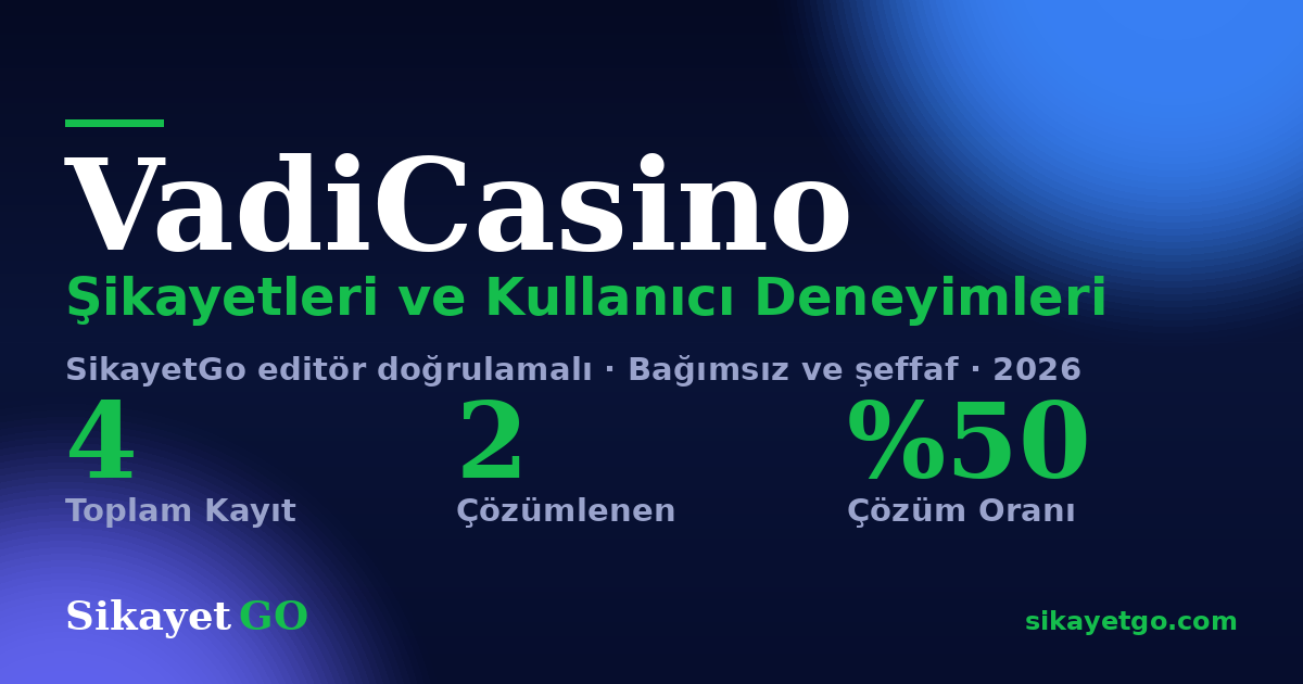 VadiCasino şikayet sayfası kart görseli