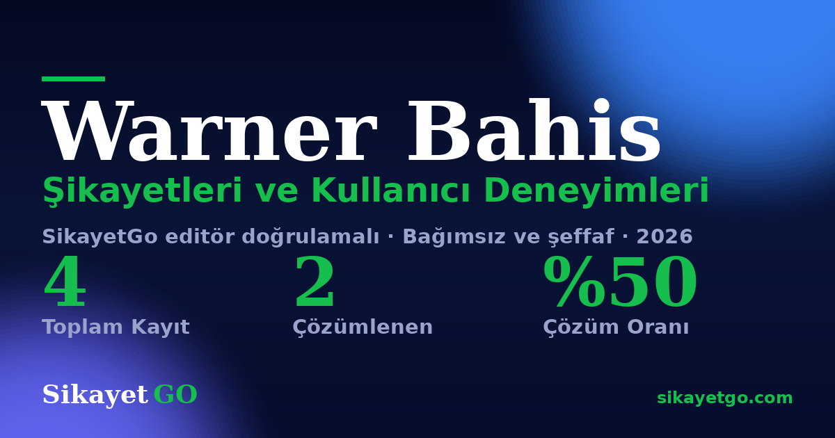 Warner Bahis şikayet sayfası kart görseli