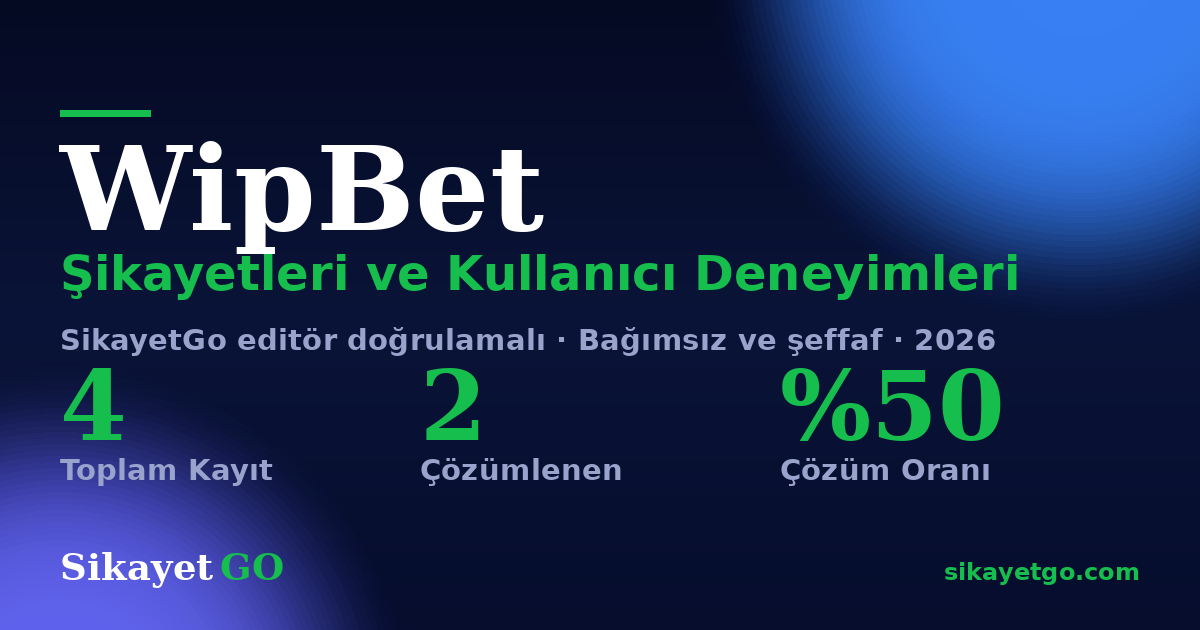 WipBet şikayet sayfası kart görseli